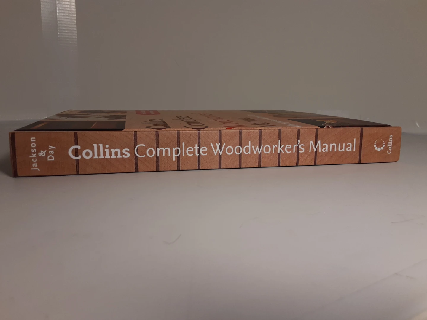 Collins Complete Woodworker's Manual - photo 2