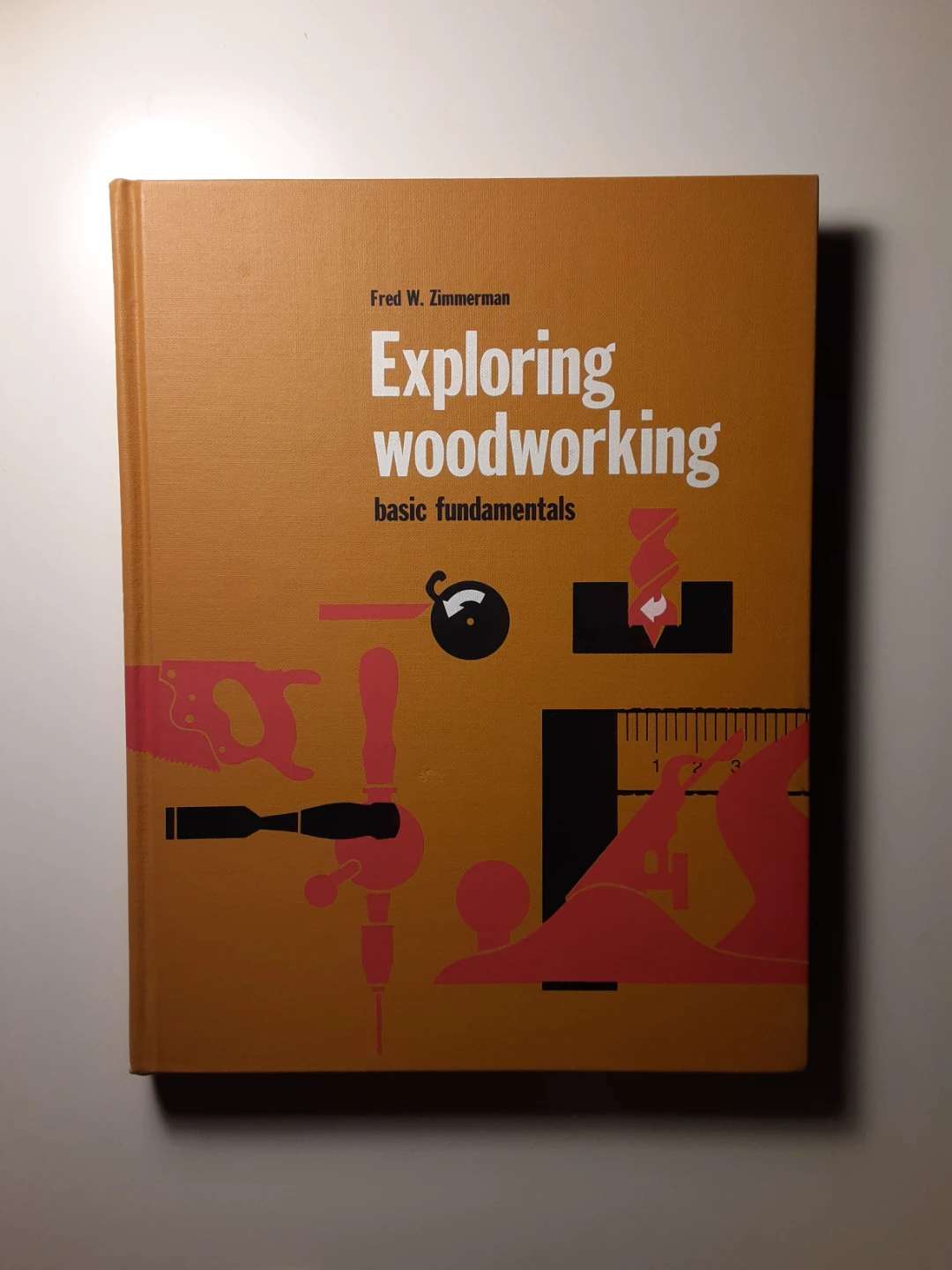 Exploring Woodworking: Basic Fundamentals (1976)