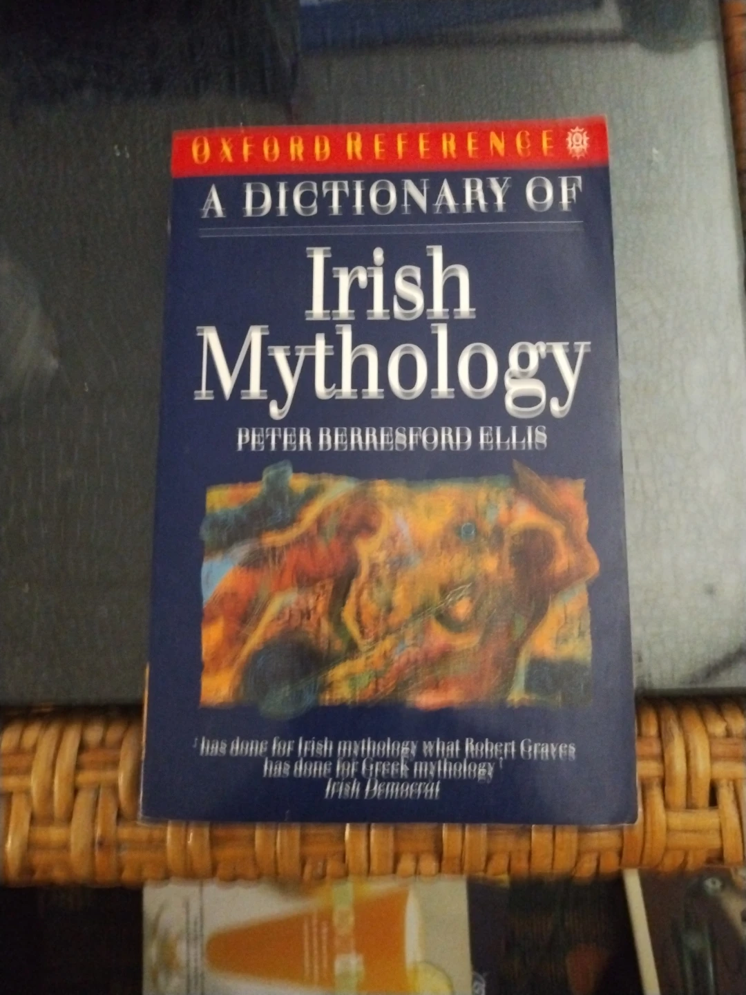 A Dictionary of Irish Mythology by Peter Berresford Ellis