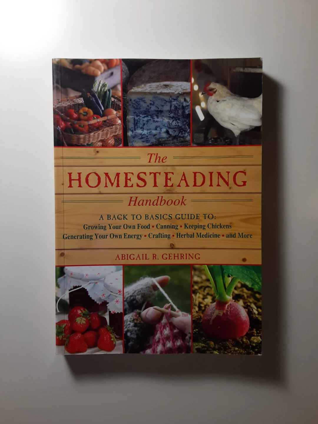 The Homesteading Handbook