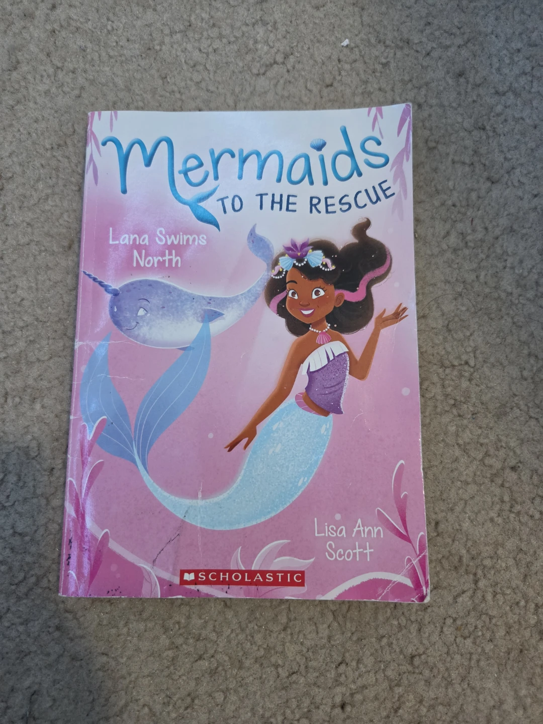 Mermaids to the Rescue Book by Lisa Ann Scott