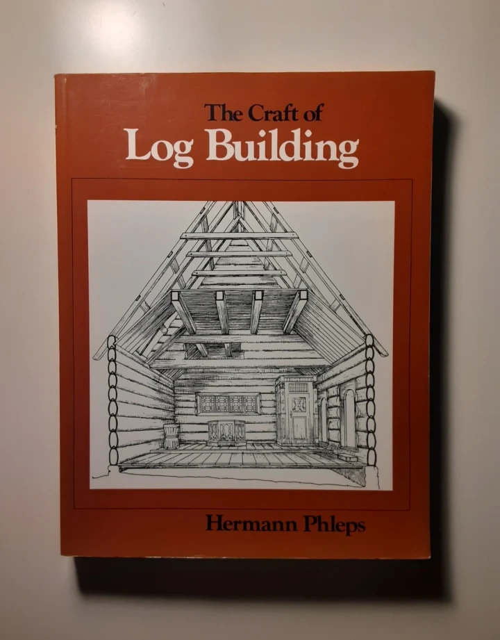 The Craft of Log Building (1982)