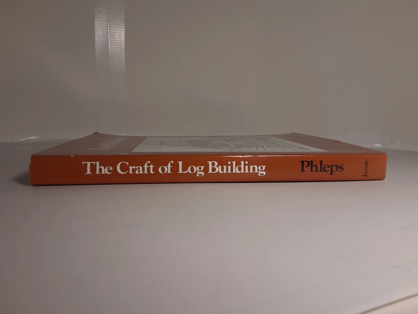 The Craft of Log Building (1982) - photo 2