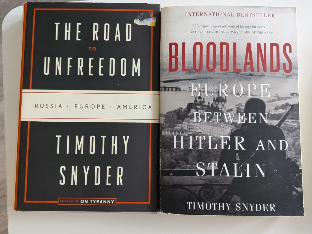 The Road to Unfreedom & Bloodlands Books by Timothy Snyder