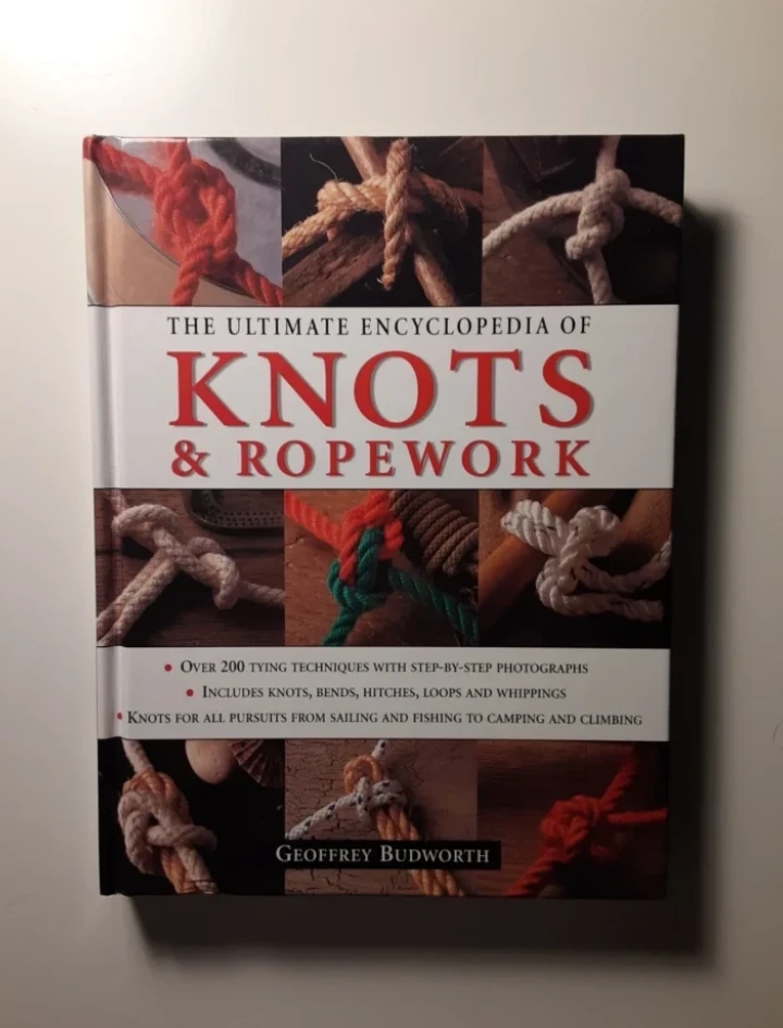 The Ultimate Encyclopedia of Knots & Ropework