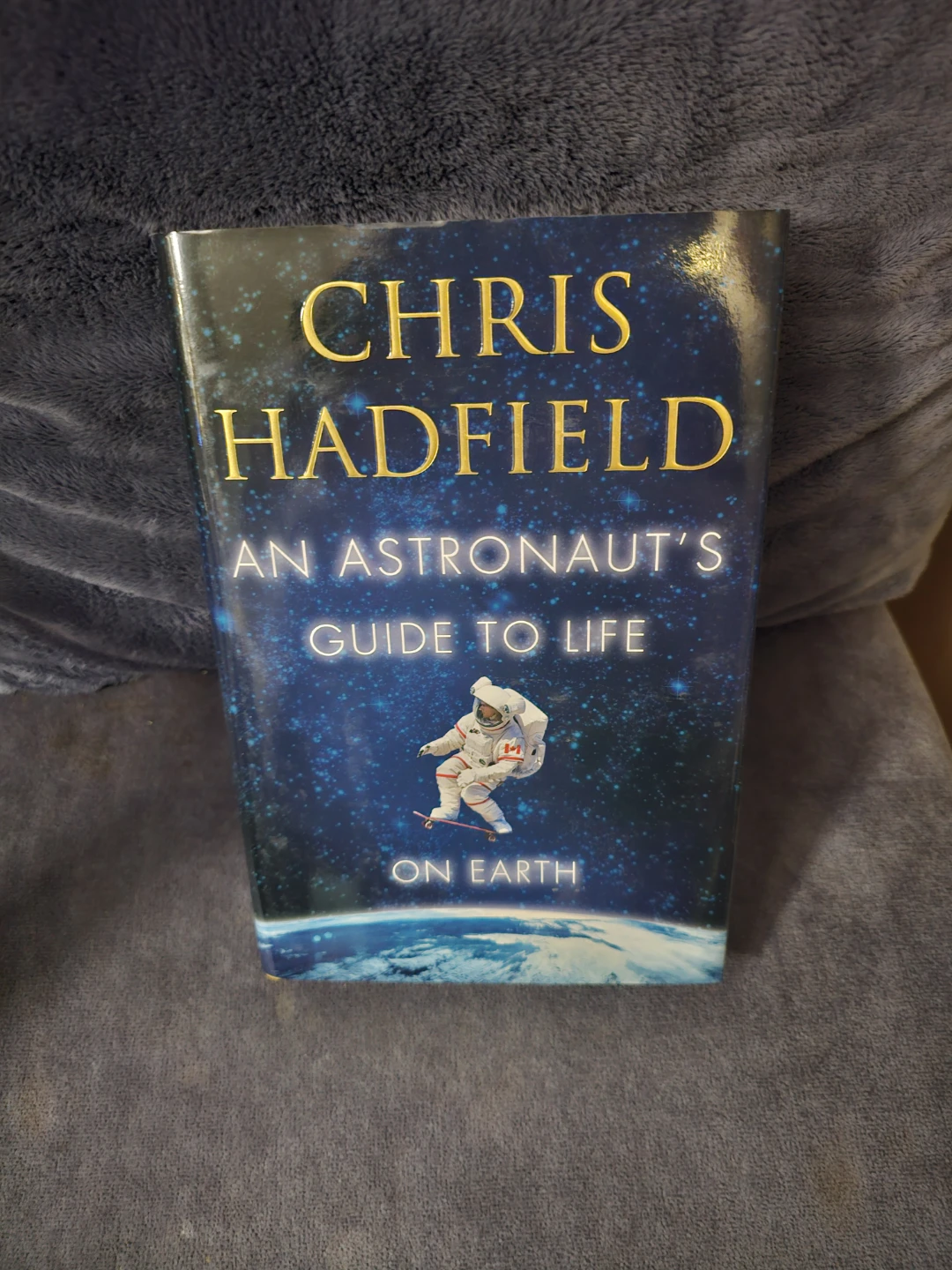 An Astronaut's Guide to Life on Earth by Chris Hadfield