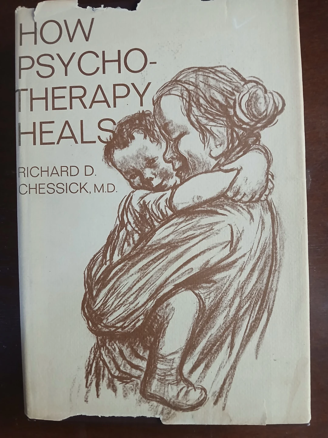 How Psychotherapy Heals: Intensive Psychotherapy by Richard