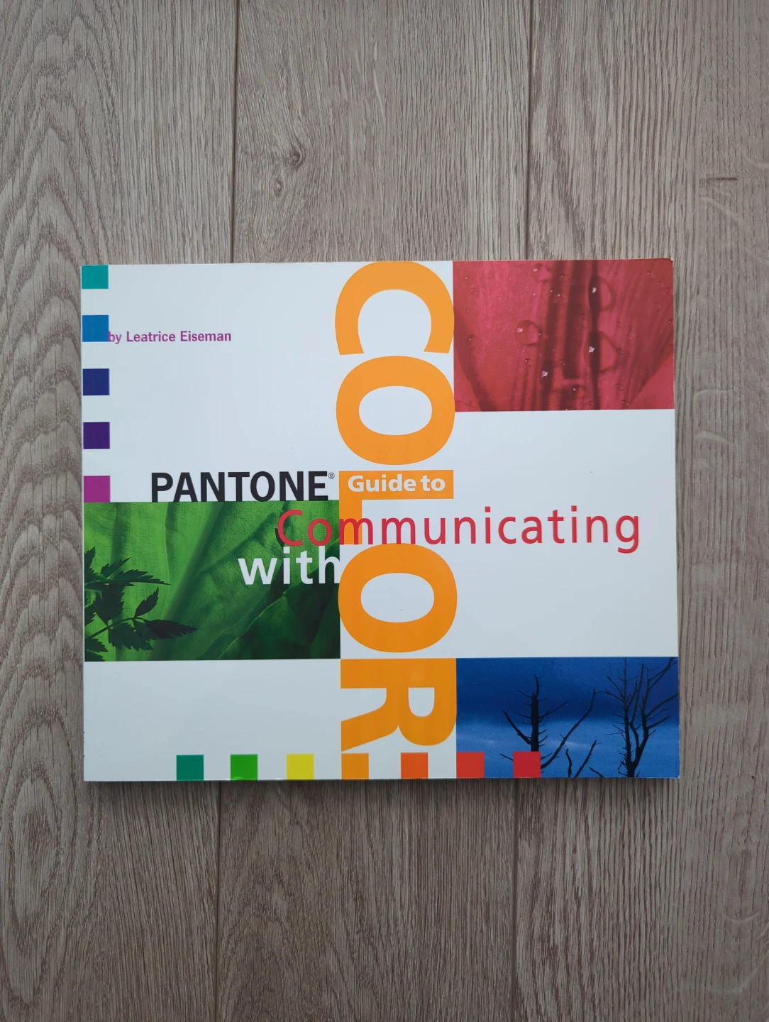 Pantone Guide to Communicating with Color by Leatrice Eiseman