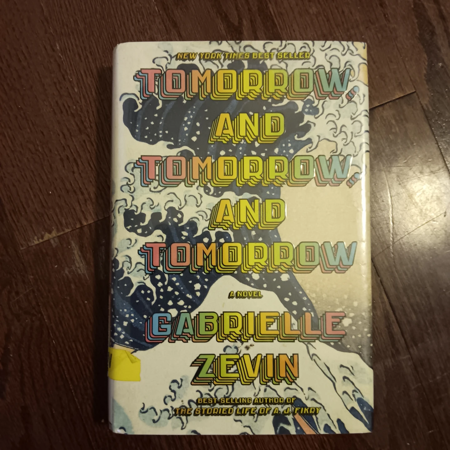 Tomorrow and Tomorrow and Tomorrow by Gabrielle Zevin - A Novel