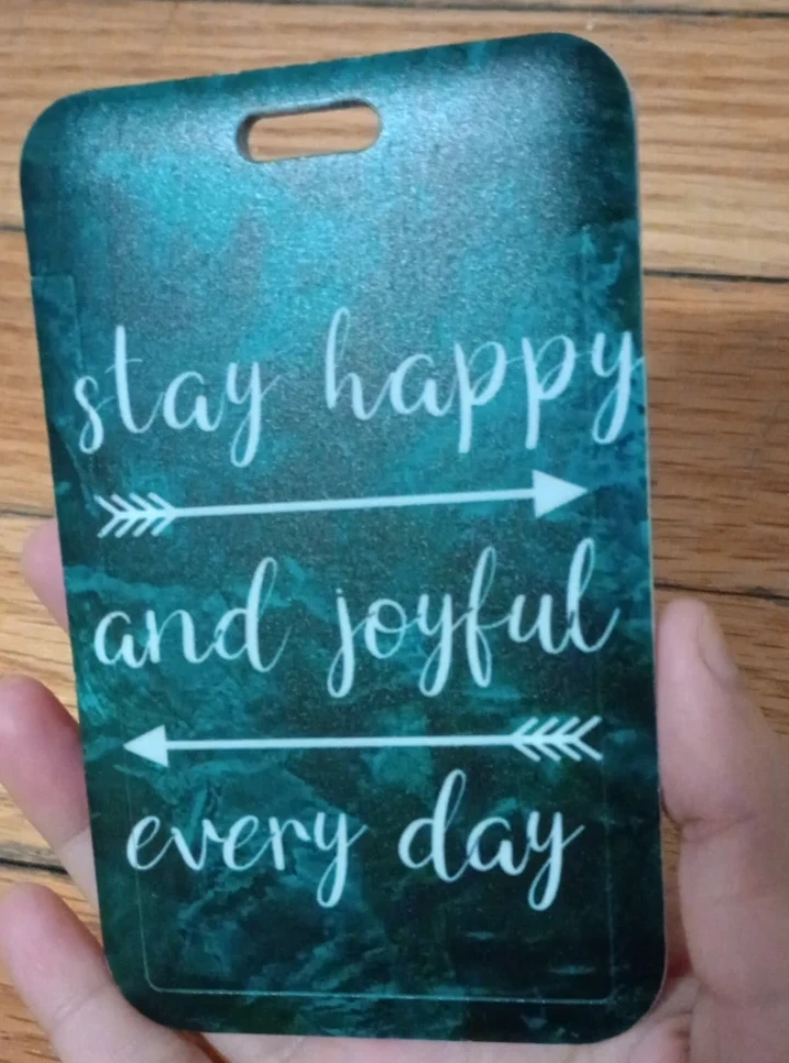 Stay Happy and Joyful Every Day Badge/ID Holder - photo 3