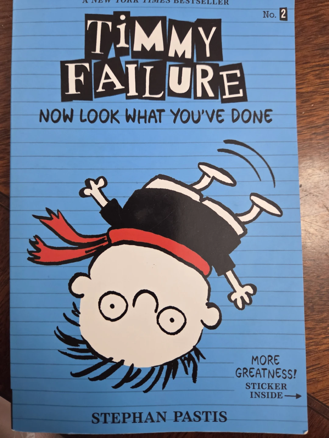 Timmy Failure No. 2: Now Look What You've Done