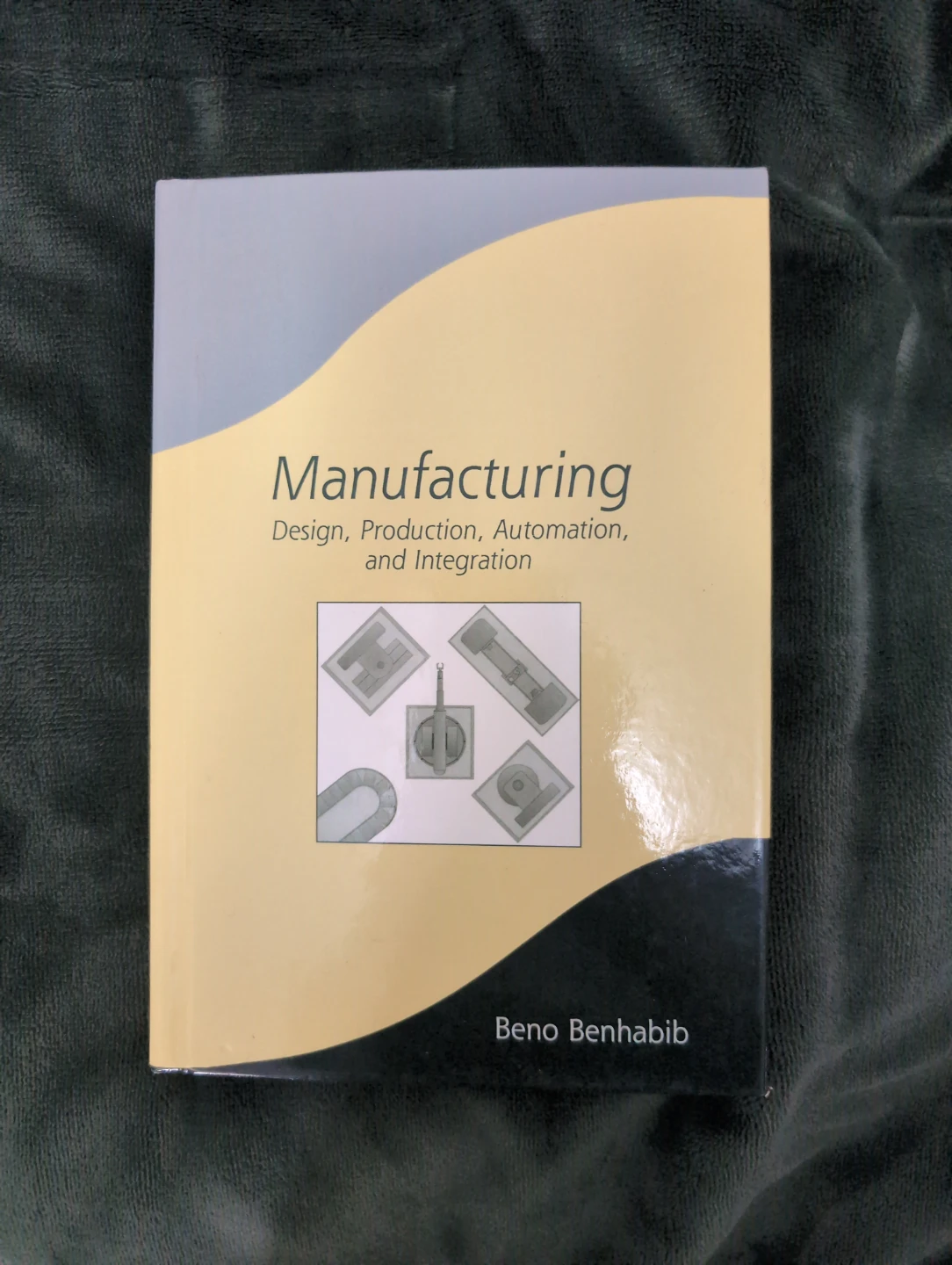 Manufacturing: Design, Production, Automation, and Integration