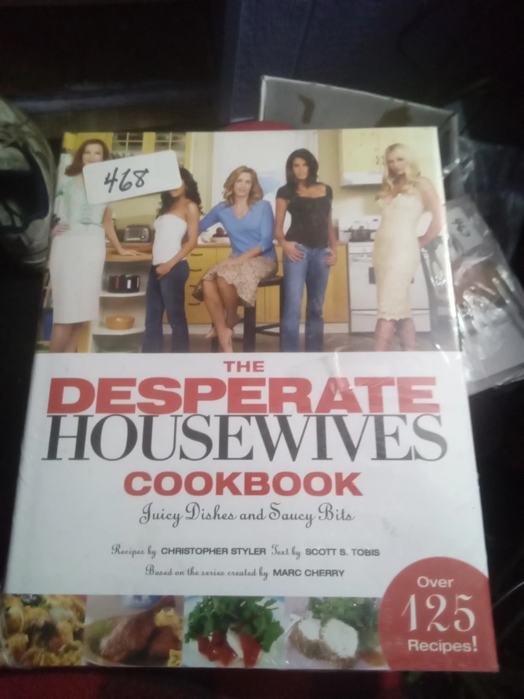 The Desperate Housewives Cookbook: Juicy Dishes and Saucy Bits