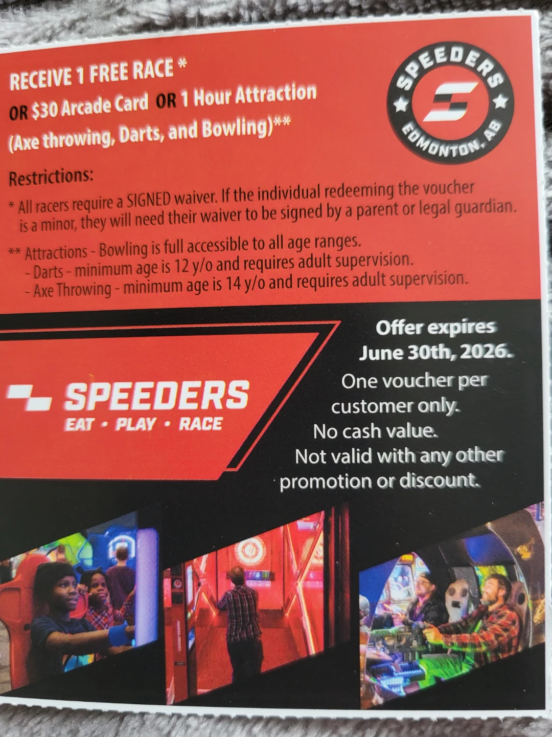 Speeders Edm.Voucher- 1 Free Race or $30 Arcade Card/Attraction