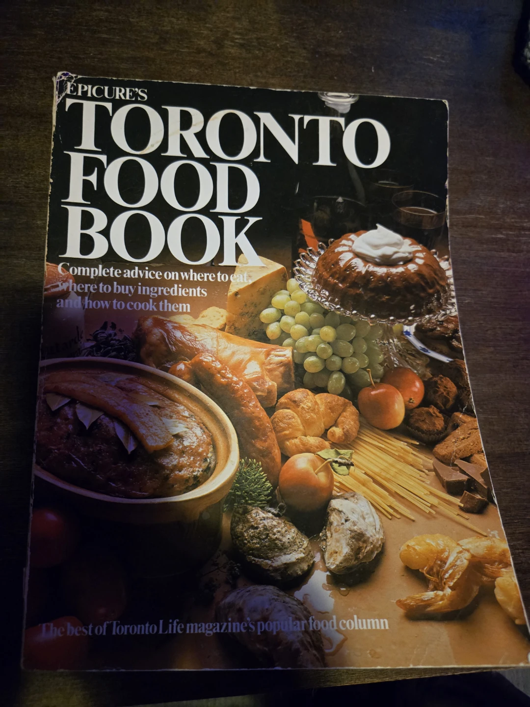 Epicure's Toronto Food Book Cookbook