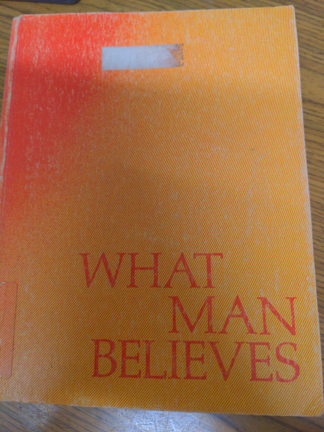 What Man Believes Book
