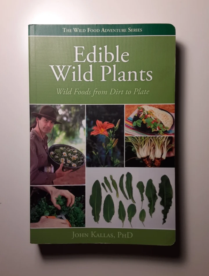 Edible Wild Plants: Wild Foods from Dirt to Plate Book