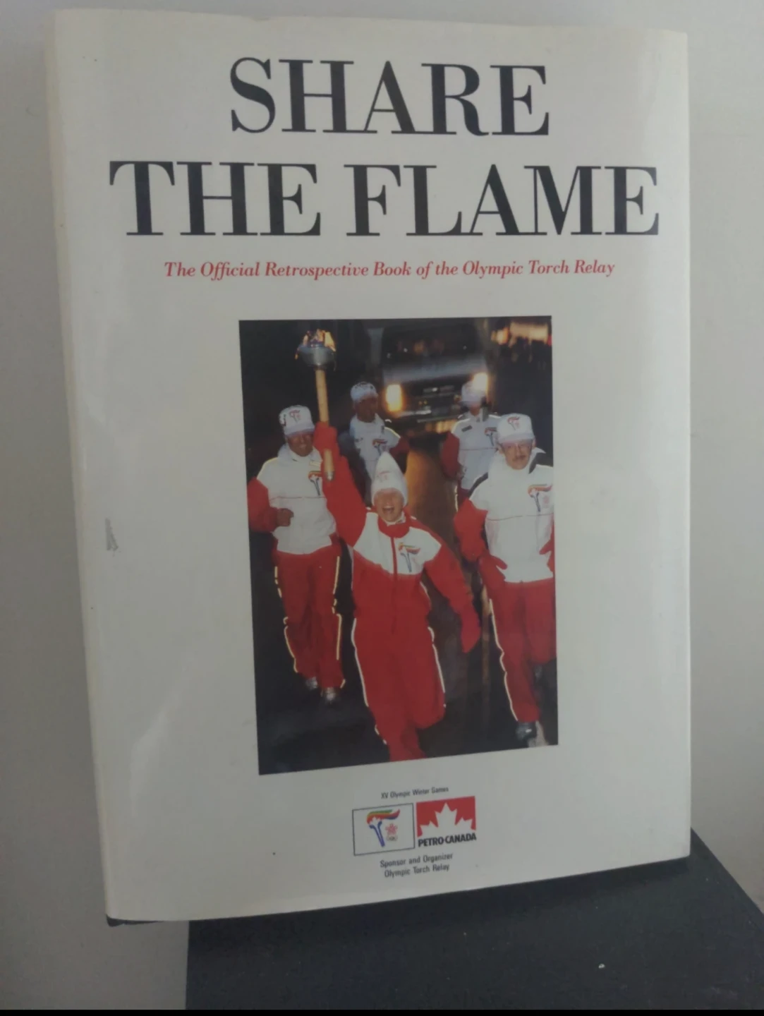 Share the Flame: The Official Book of the Olympic Torch Relay