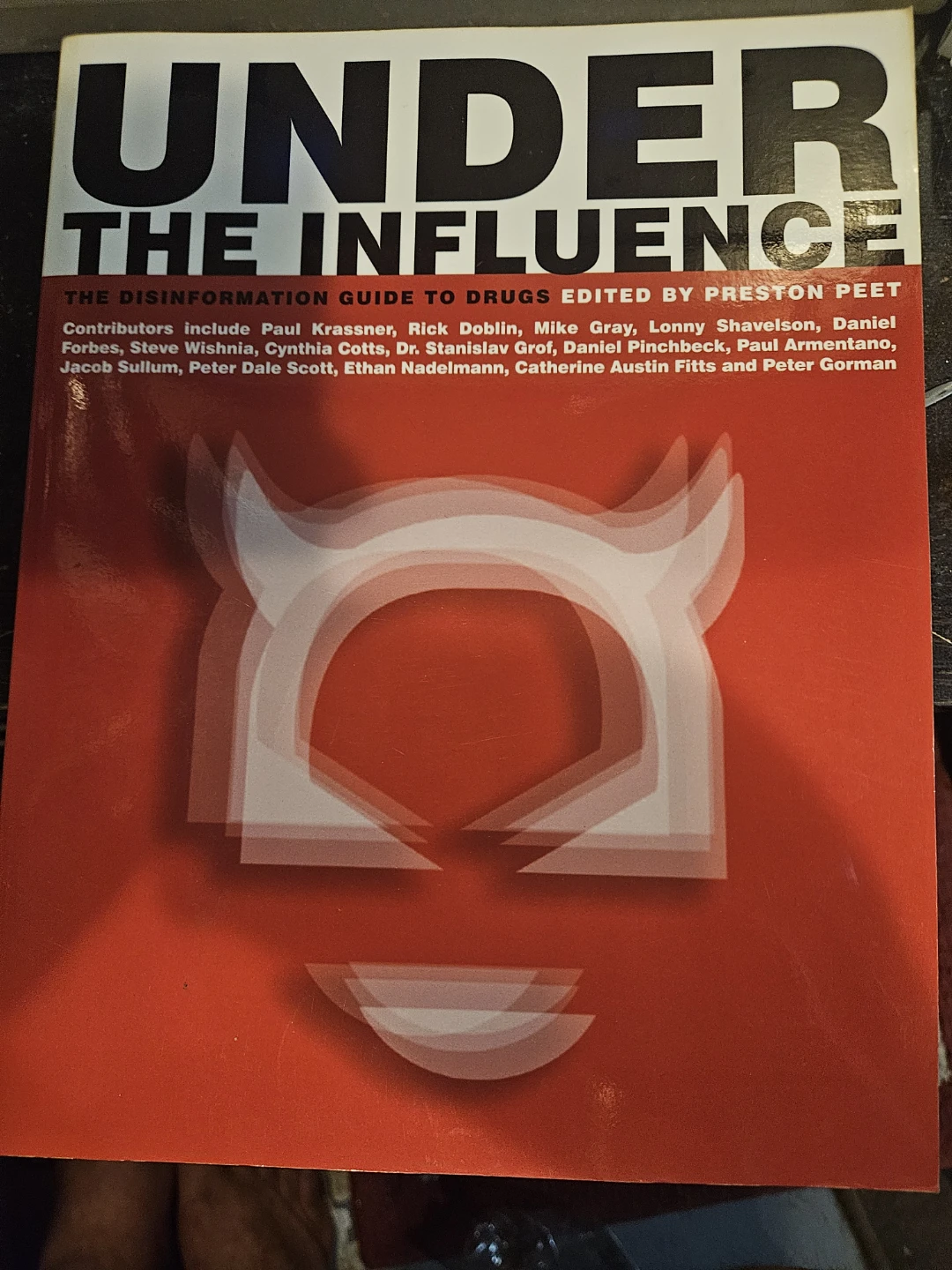 Under the Influence: The Disinformation Guide to Drugs Book