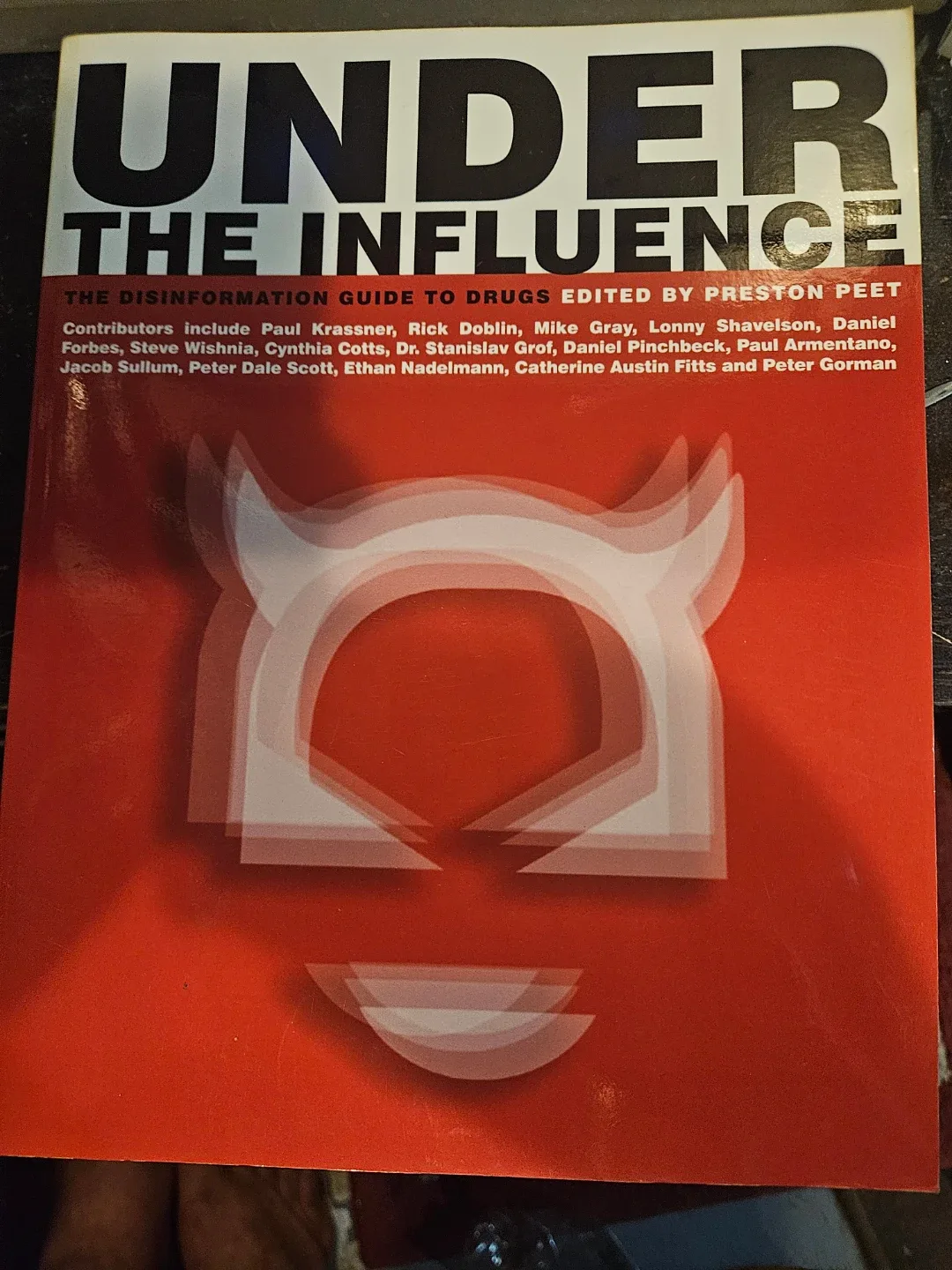 Under the Influence: The Disinformation Guide to Drugs Book