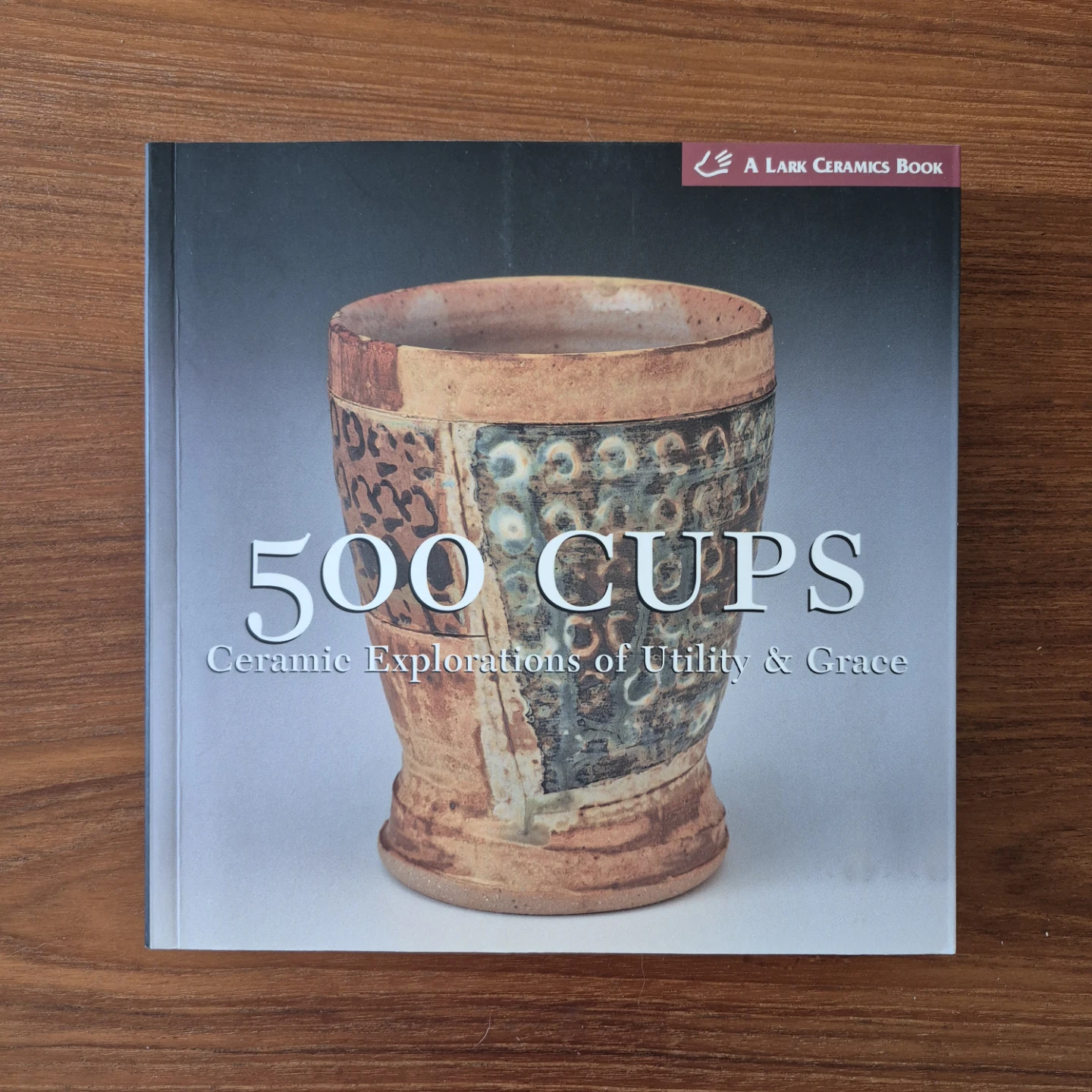 "500 Cups" Published by Lark Books