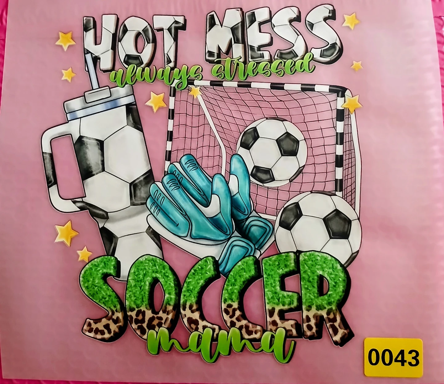 Medium Soccer Mama Hot Mess Always Stressed Transfer Sheet