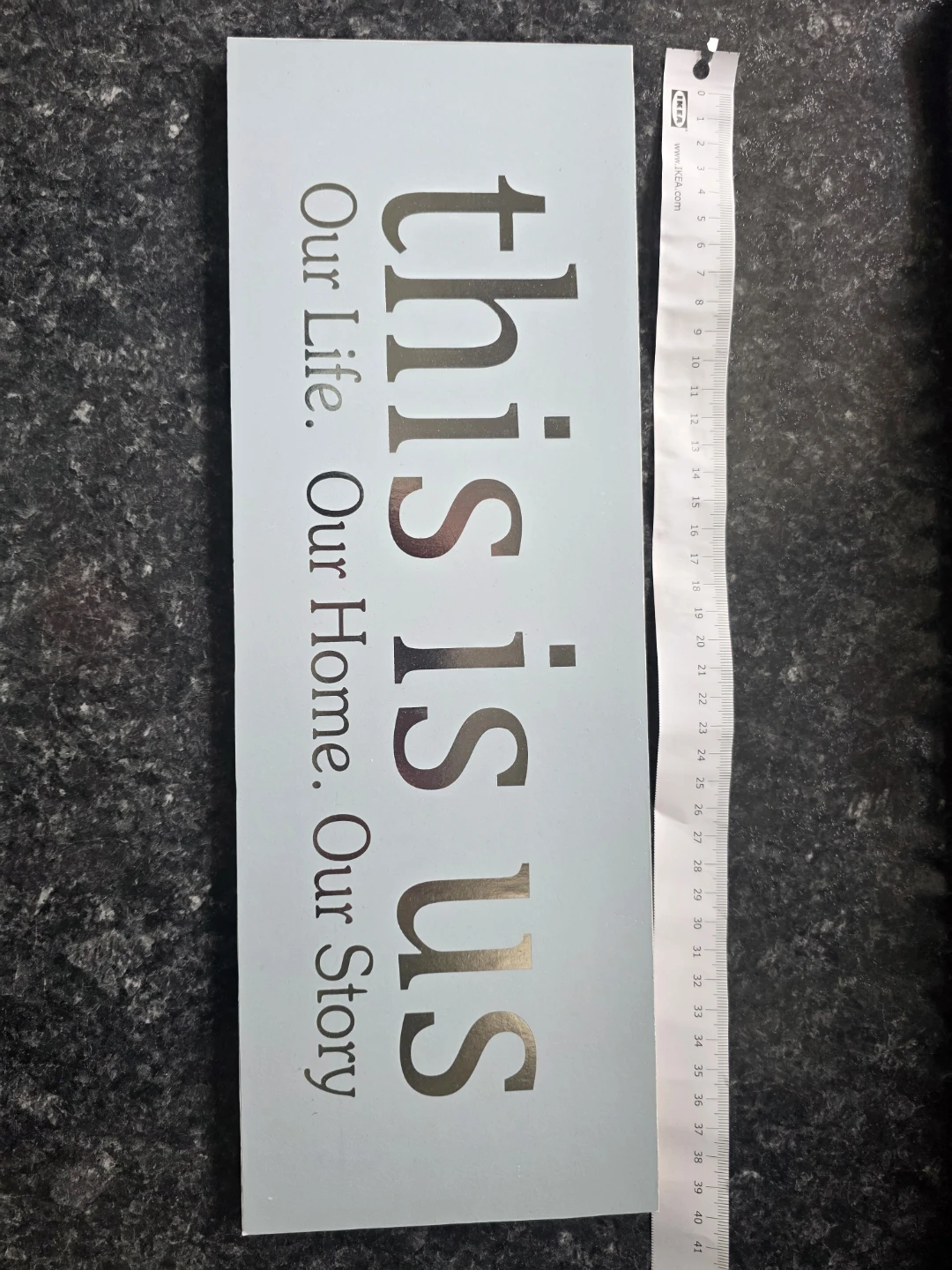 This is Us Our Life Our Home Our Story Wall Sign