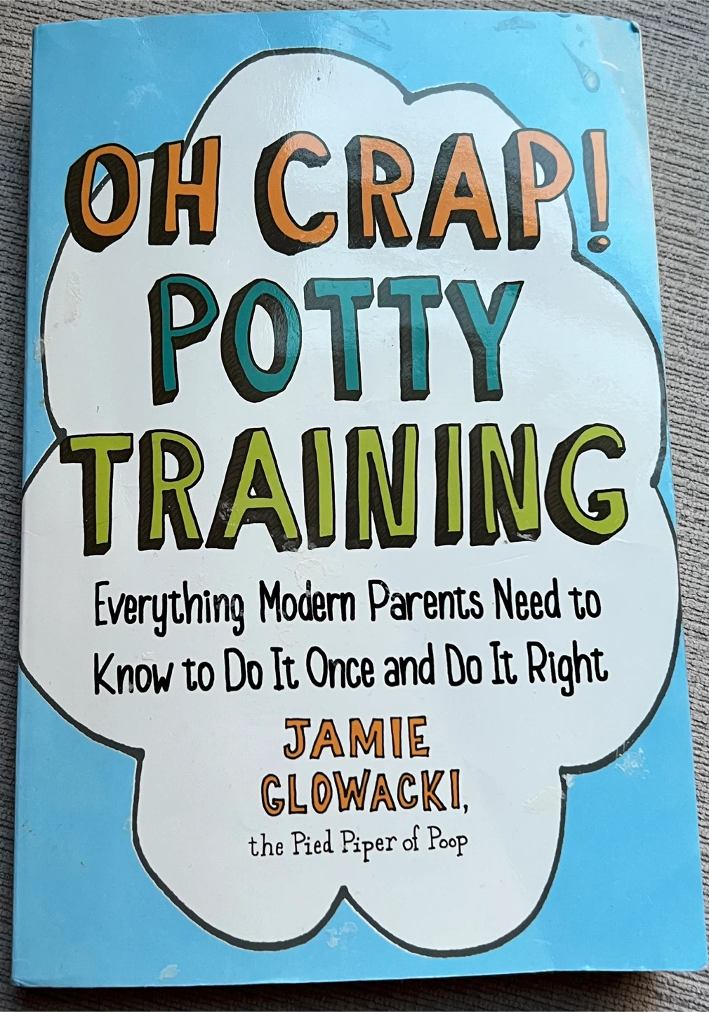 Oh Crap! Potty Training Book by Jamie Glowacki