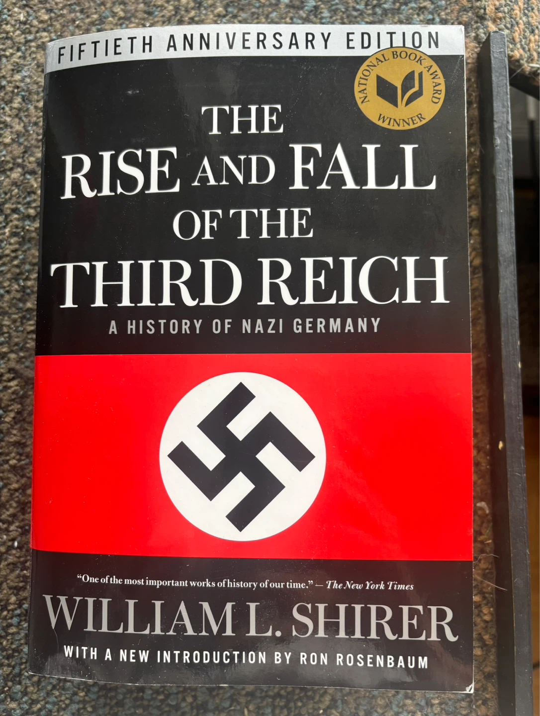 The Rise and Fall of the Third Reich by William L. Shirer
