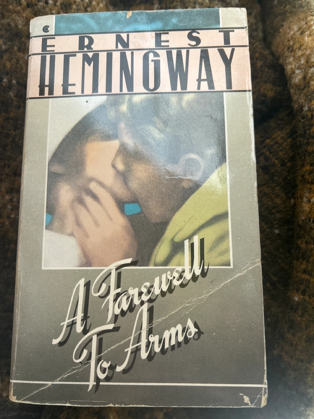 A Farewell To Arms by Ernest Hemingway