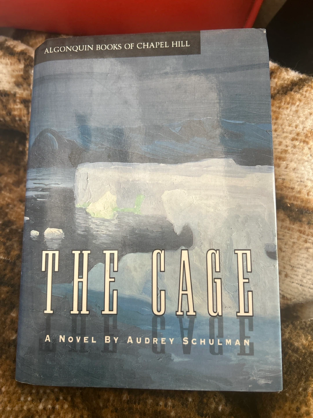The Cage: A Novel by Audrey Schulman
