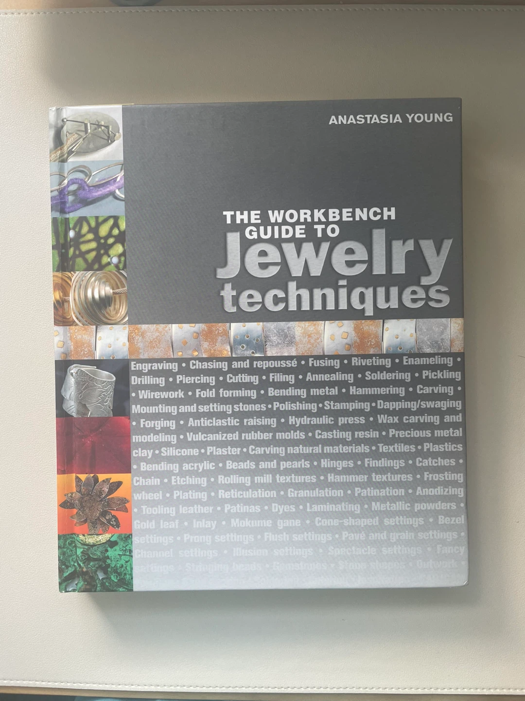 The Workbench Guide to Jewelry Techniques by Anastasia Young