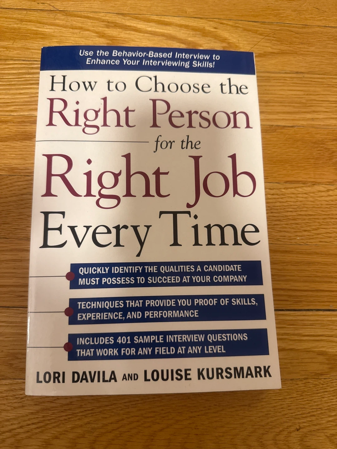 How to Choose the Right Person for the Right Job Every Time Book
