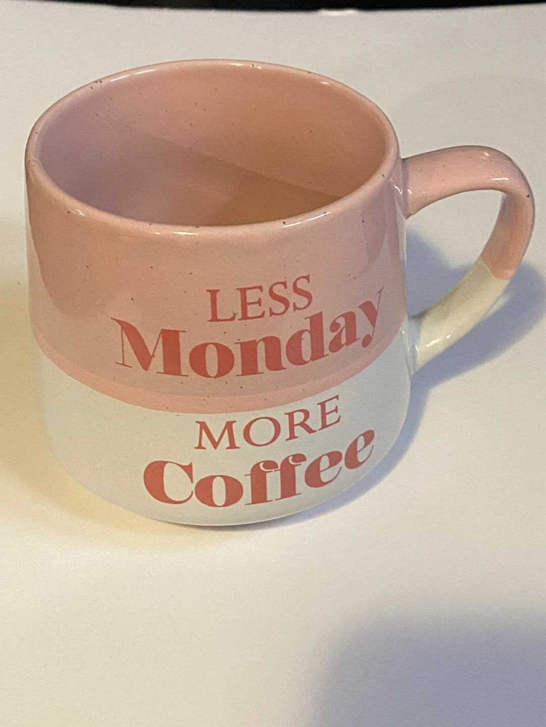 Pink and White "Less Monday More Coffee" Mug