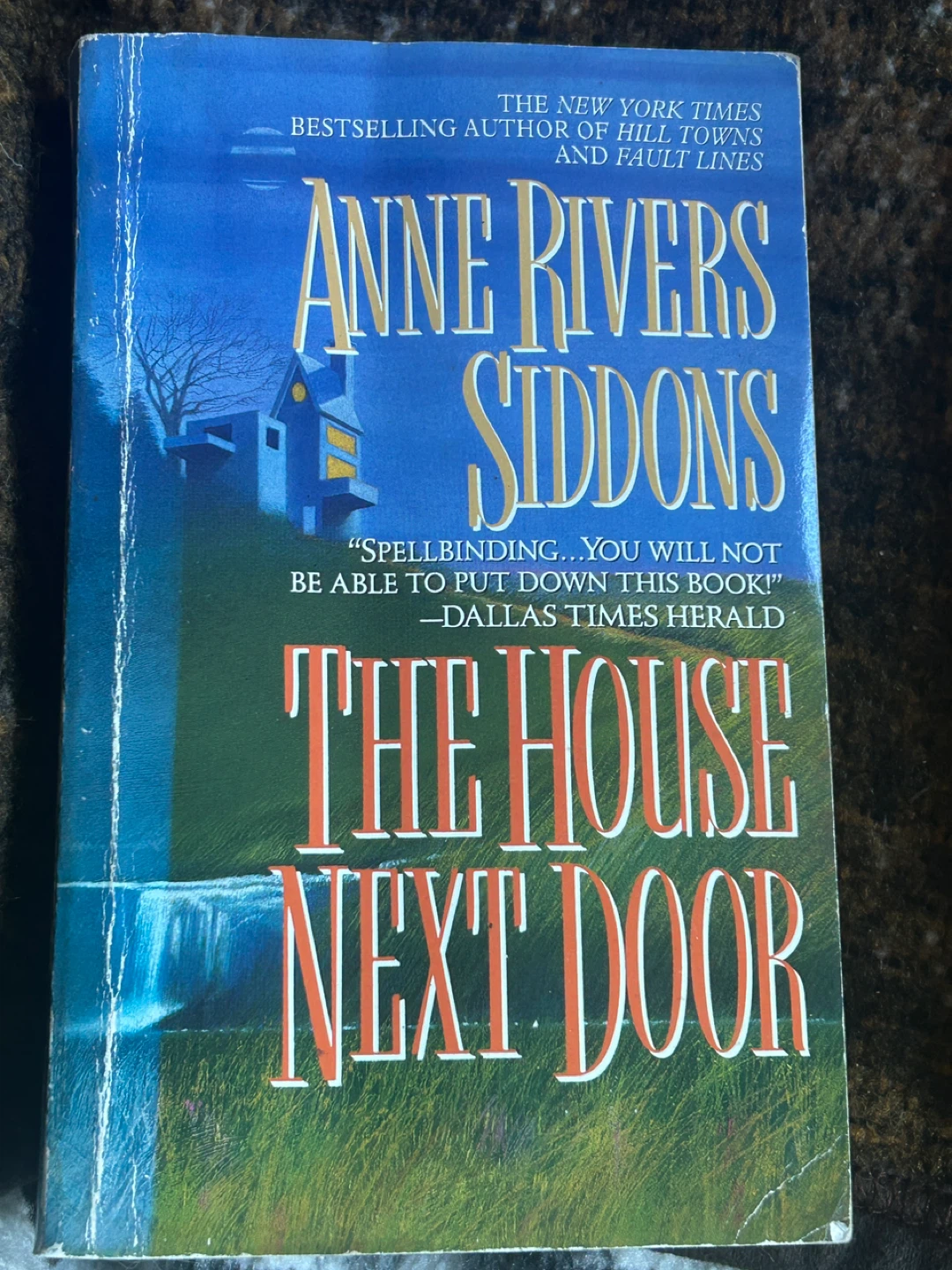 The House Next Door by Anne Rivers Siddons Book