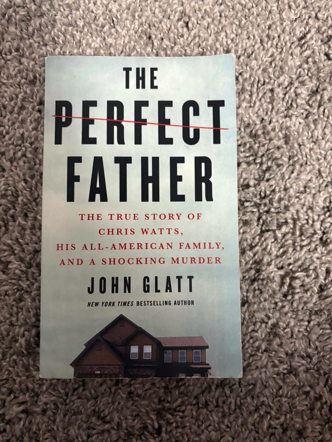 The Perfect Father by John Glatt