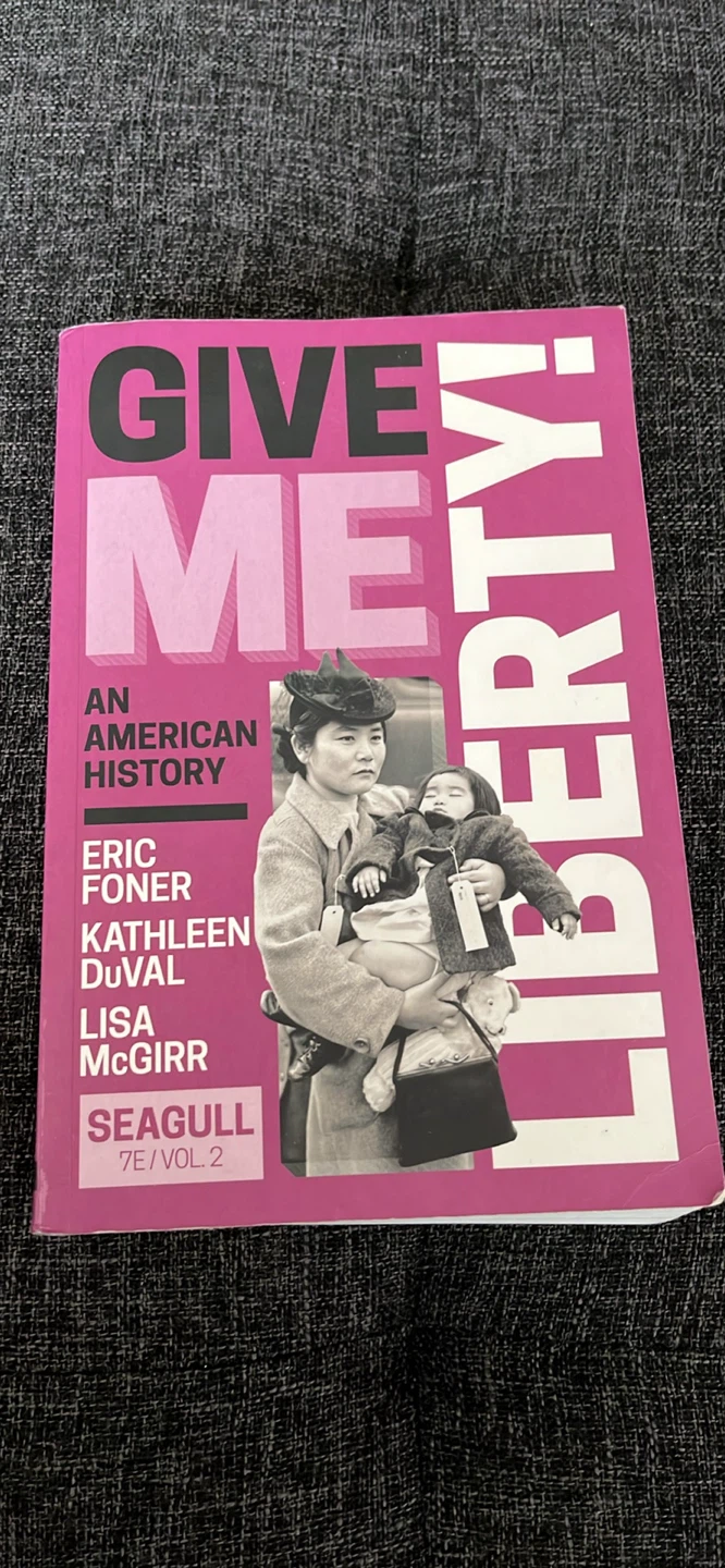 Give Me Liberty! An American History Seagull 7E Volume 2