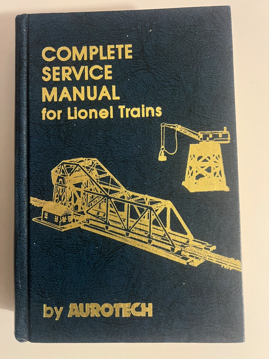 Complete Service Manual for Lionel Trains by AUROTECH