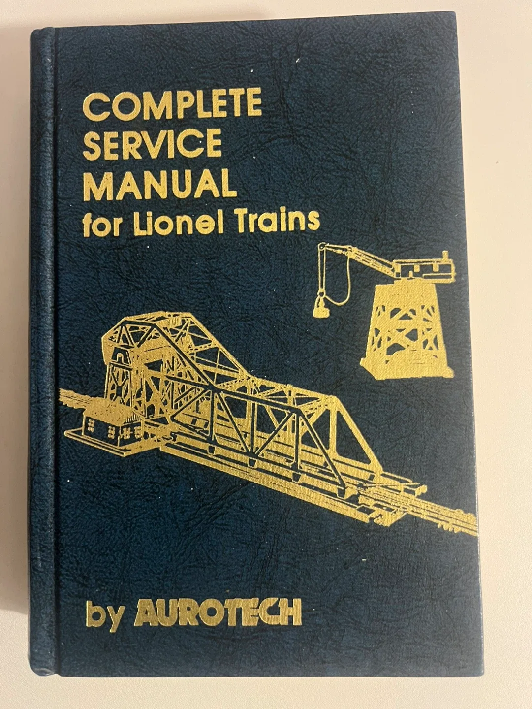 Complete Service Manual for Lionel Trains by AUROTECH
