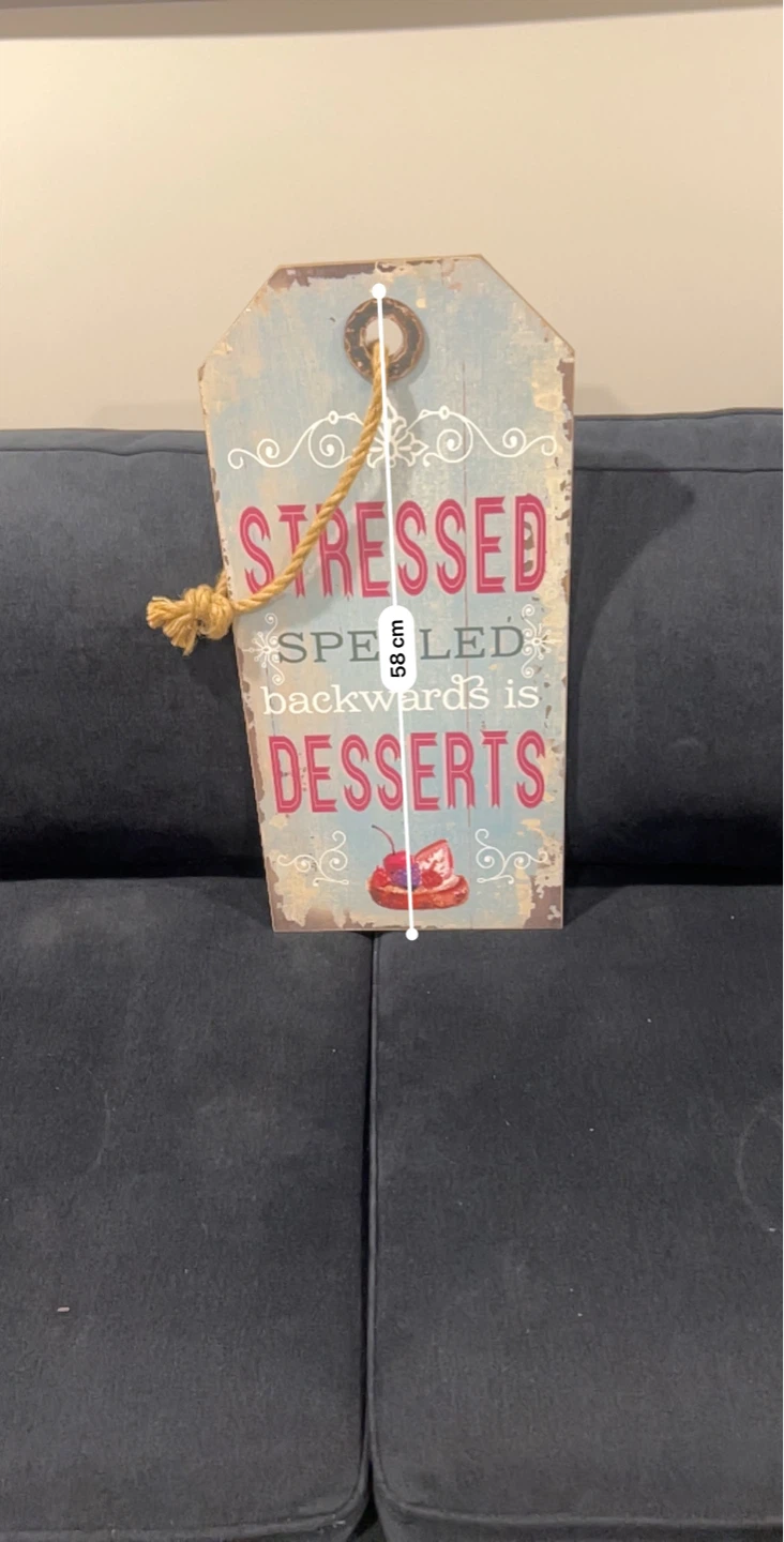 Wooden Sign - Stressed Spelled Backwards is Desserts - photo 3
