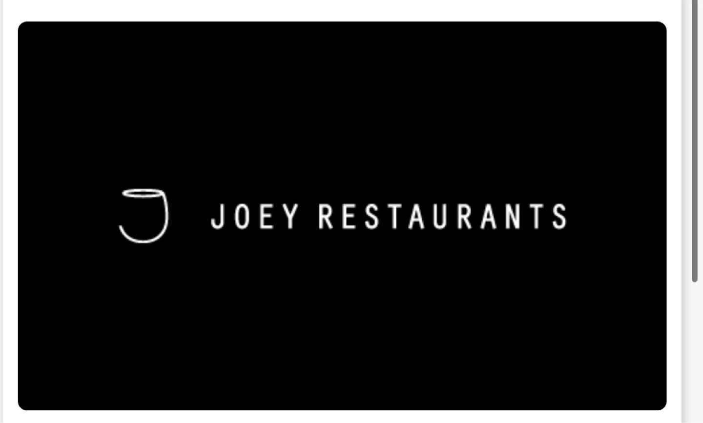 JOEY RESTAURANTS Gift Card $200 for $185