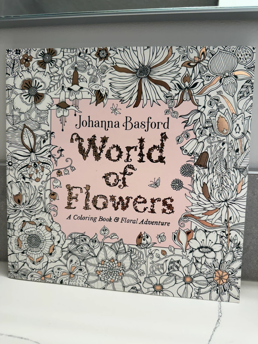 NEW Johanna Basford World of Flowers Coloring Book