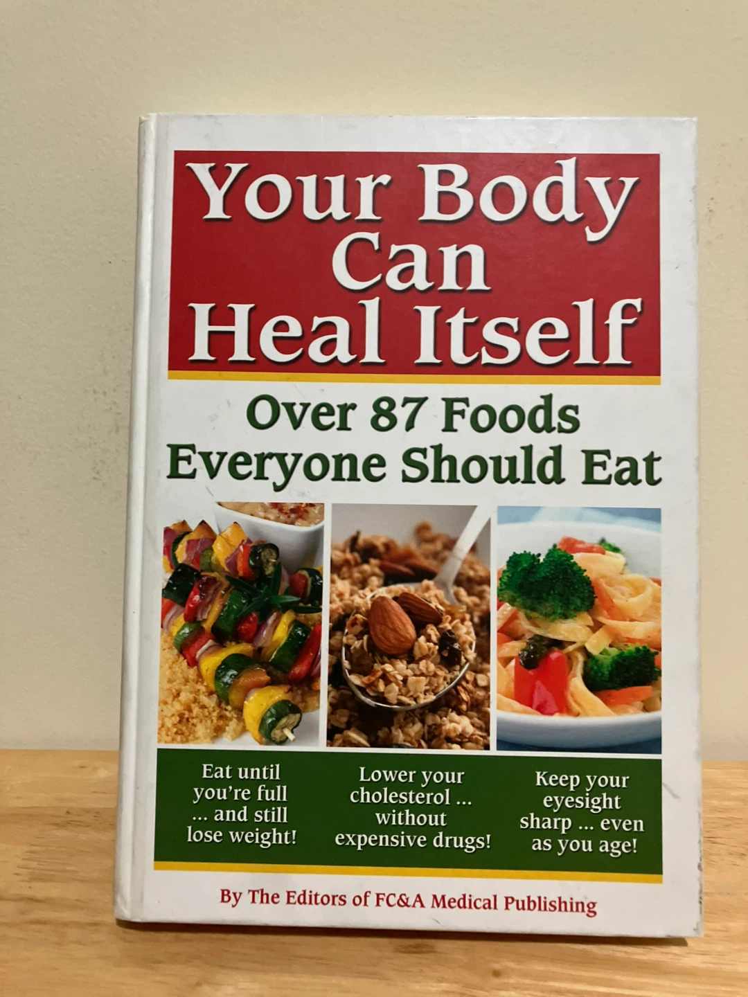 Your Body Can Heal Itself: Over 87 Foods Should Eat Book
