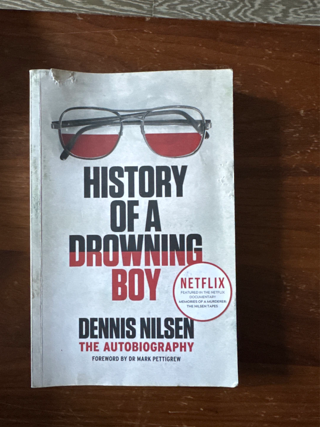 History of a Drowning Boy: The Autobiography by Dennis Nilsen