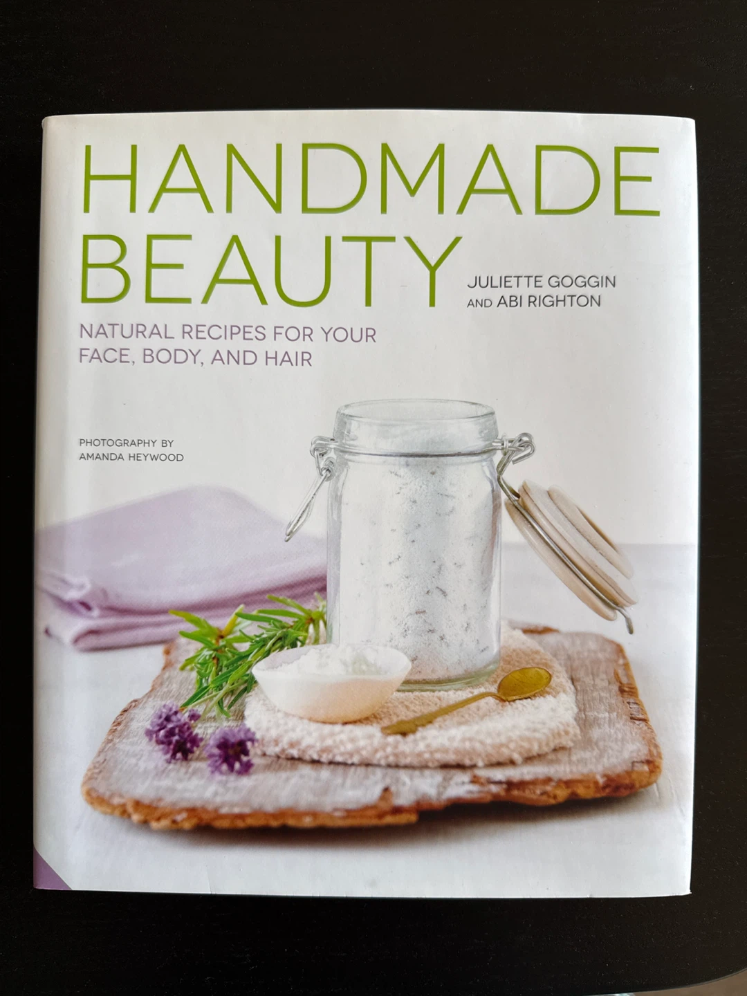 Handmade Beauty:Natural Recipes for Face, Body & Hair