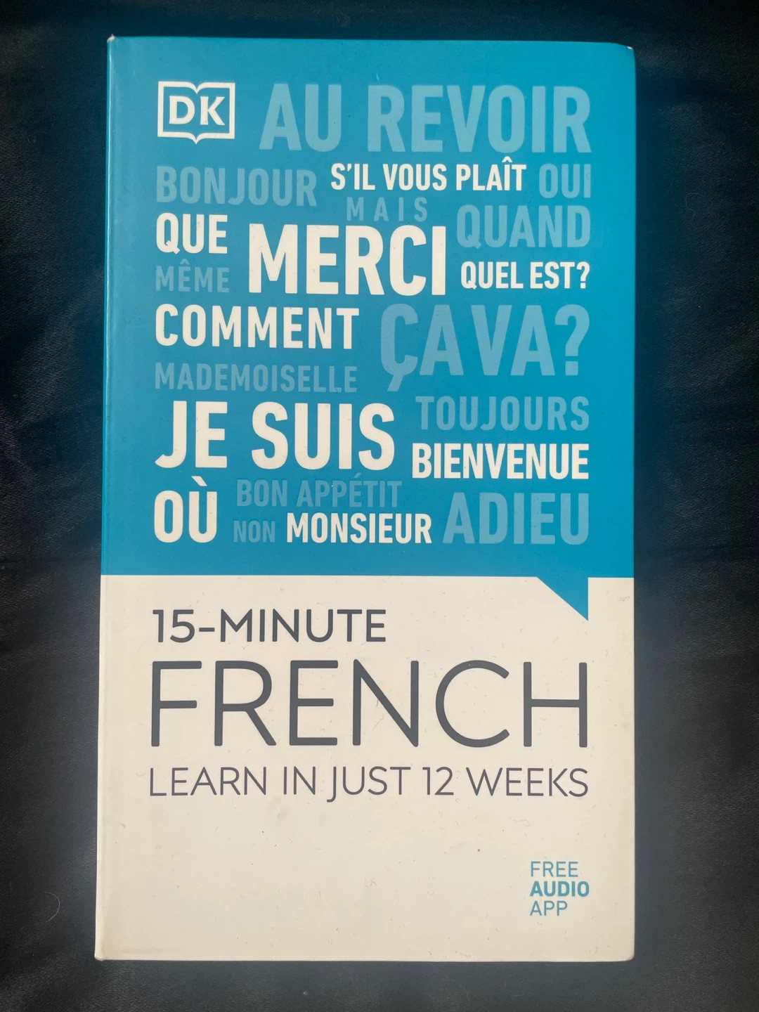 DK 15-Minute French Learn in Just 12 Weeks Book
