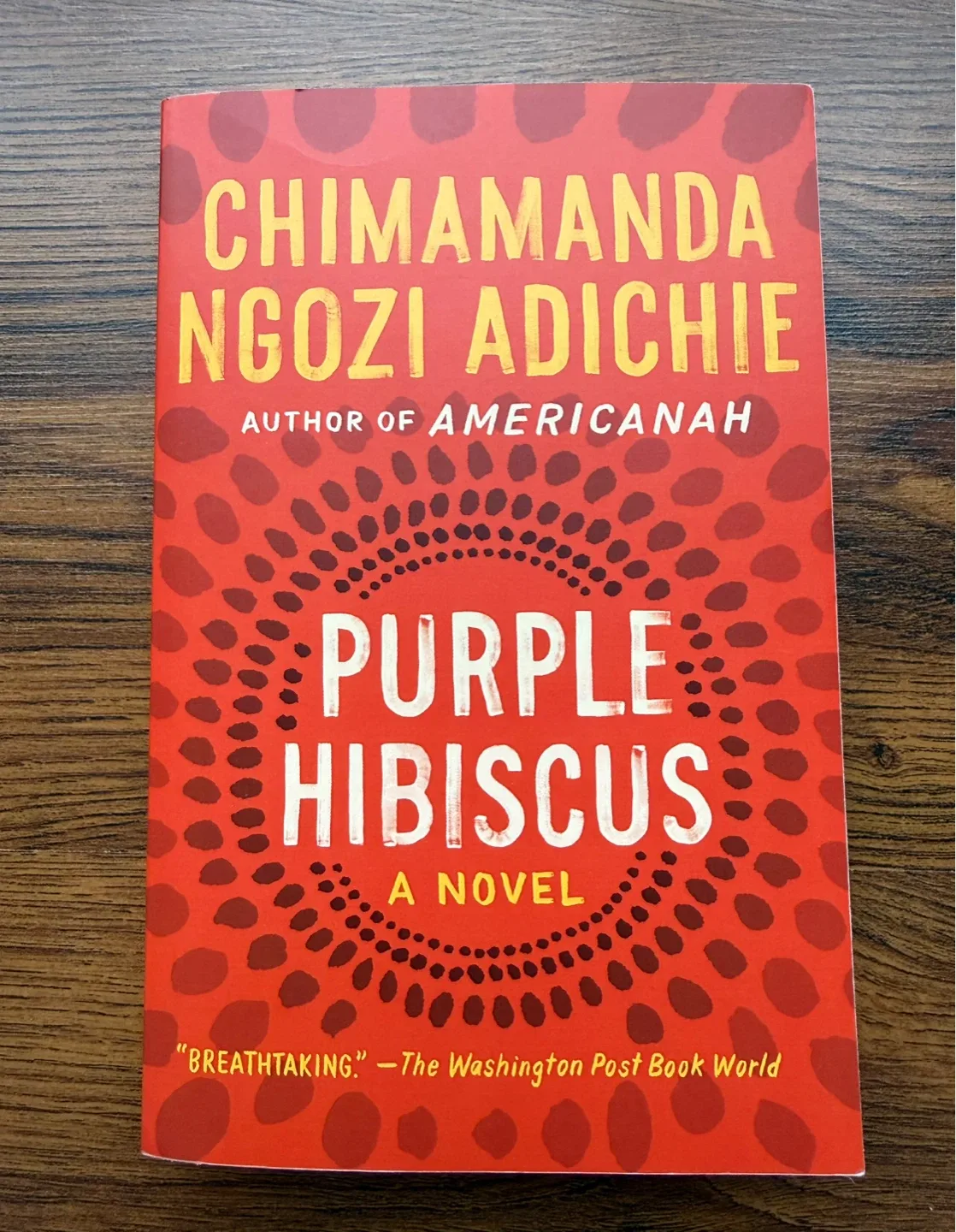 Purple Hibiscus: A Novel by Chimamanda Ngozi Adichie