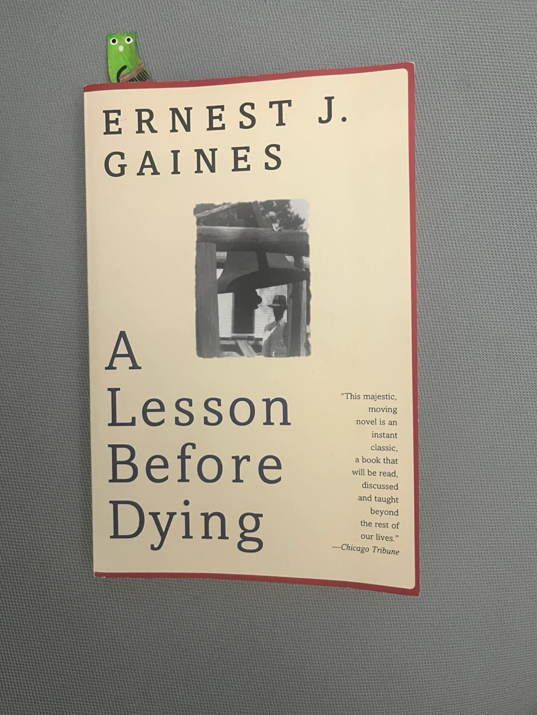 A Lesson Before Dying by Ernest J. Gaines
