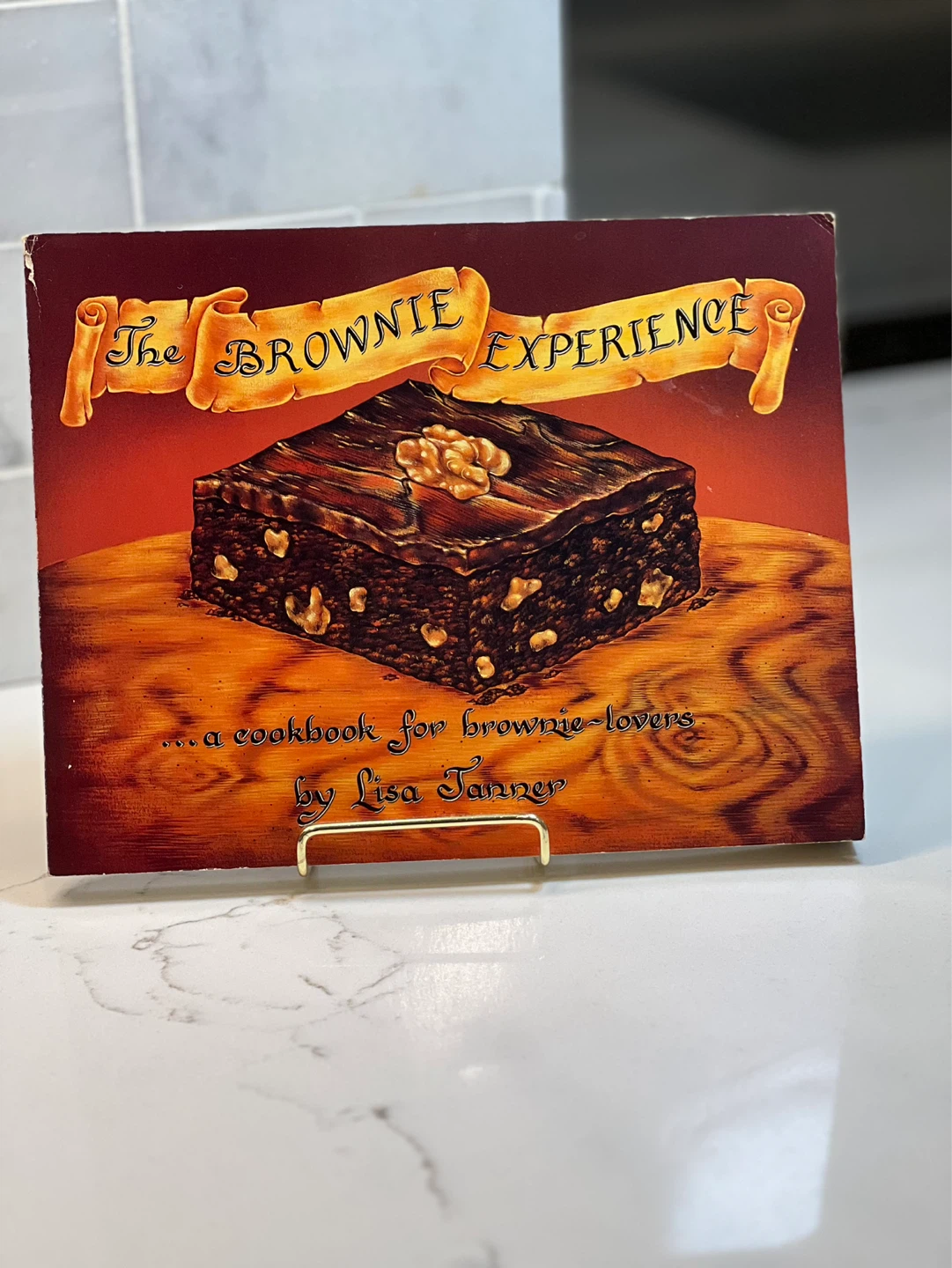 The Brownie Experience Cookbook by Lisa Tanner