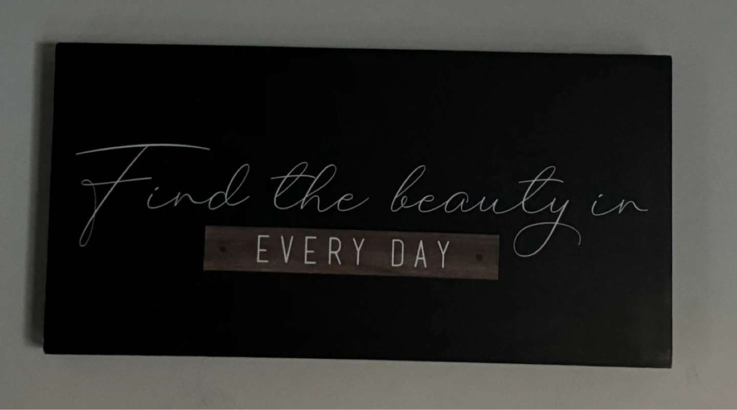 Black "Find the beauty in EVERY DAY" Wall Art